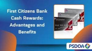 First Citizens Bank Cash Rewards: Advantages and Benefits