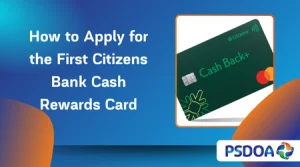 How to Apply for the First Citizens Bank Cash Rewards Card