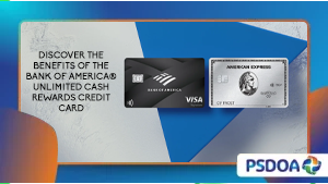 Discover the Benefits of the Bank of America® Unlimited Cash Rewards Credit Card