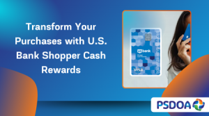 Transform Your Purchases with U.S. Bank Shopper Cash Rewards<font _mstmutation="1"></font>